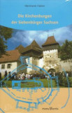 Die Kirchenburgen der Siebenb&uuml;rger Sachsen