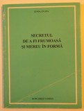 SECRETUL DE A FI FRUMOASA SI MEREU IN FORMA de LINDA EVANS