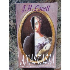 J B LOVELL - ANASTASIA PRINTESA PIERDUTA