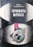 Informatia materiei - Mihai Draganescu ($O145)