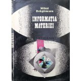 Informatia materiei - Mihai Draganescu ($O145)