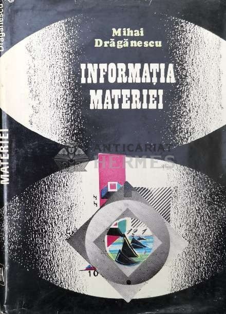 Informatia materiei - Mihai Draganescu ($O145)