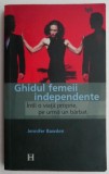 Ghidul Femeii Independente - Jennifer Bawden (Dezvoltare Personală, Carte cu Sublinieri)