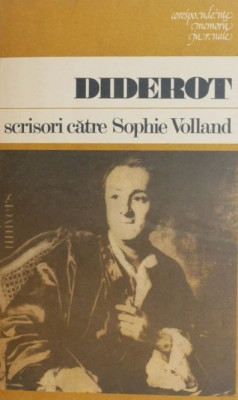 Scrisori catre Sophie Volland - Dennis Diderot foto