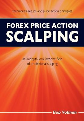 Forex Price Action Scalping: An In-Depth Look Into the Field of Professional Scalping foto