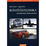 Ir&aacute;ny&iacute;t&aacute;stechnika j&aacute;rműdinamikai alkalmaz&aacute;sokkal - Bokor J&oacute;zsef