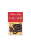 Bug Jargal - Paperback brosat - Victor Hugo - Dexon