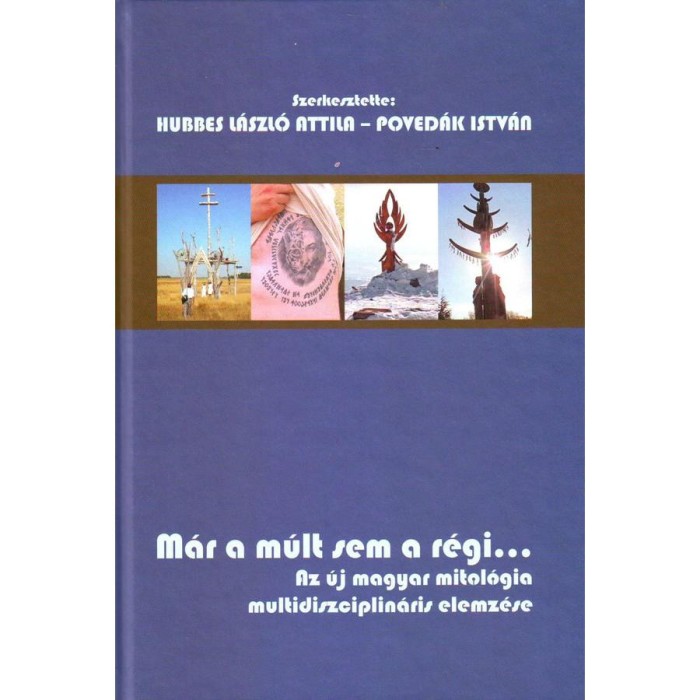 M&aacute;r a m&uacute;lt sem a r&eacute;gi&hellip; - Hubbes L&aacute;szl&oacute;
