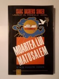 Isaac Bashevis Singer - Moartea lui Matusalem și alte povestiri ciudate