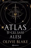 Atlas și cei șase aleși - Olivie Blake - Editura Bookzone