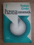 Traian Cretu - Fizica generală ( vol. 2 )