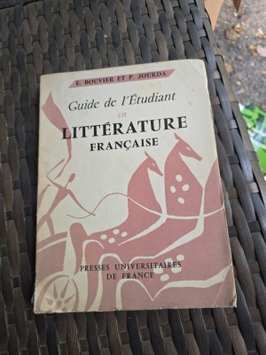Guide de l/&amp;Eacute;tudiant en Litt&amp;eacute;rature Fran&amp;ccedil;aise - E. Bouvier et P. Jourda foto