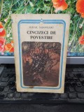 Mihail Sadoveanu, Cincizeci de povestiri, editura Minerva, București 1984, 146