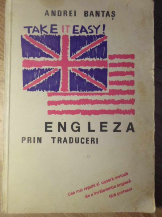 TAKE IT EASY! ENGLEZA PRIN TRADUCERI-ANDREI BANTAS-281783