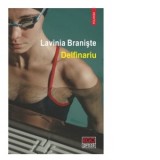 Delfinariu - Lavinia Braniste