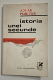 Adrian Paunescu Istoria unei secunde Editie interzisa