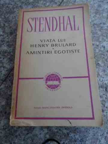 Viata Lui Henry Brulard Amintiri Egotiste - Stendhal ,536346