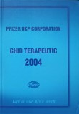Ghid Terapeutic Pfizer HCP Corporation, 2004, 479 pagini, Limba Romana, Carte Medicala Hardcover