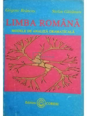 Grigore Brancus - Limba romana. Modele de analiza gramaticala (editia 1996) foto