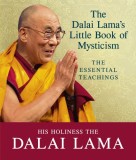 The Dalai Lama&#039;s Little Book of Mysticism: The Essential Teachings | Dalai Lama