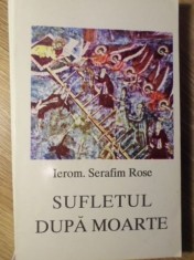 SUFLETUL DUPA MOARTE-PR. SERAFIM ROSE-262822 foto