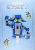 Make and Move: Robots | Sato Hisao