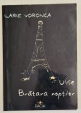 ULISE / BRATARA NOPTILOR de ILARIE VORONCA , 2003