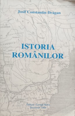 Istoria Romanilor - Josif Constantin Dragan , E134 foto