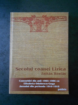 ZOLTAN ROSTAS - SECOLUL COANEI LIZICA foto