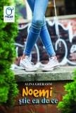 Noemi stie ea de ce | Alina Gherasim