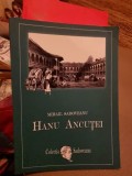 HANUL ANCUTEI - MIHAIL SADOVEANU