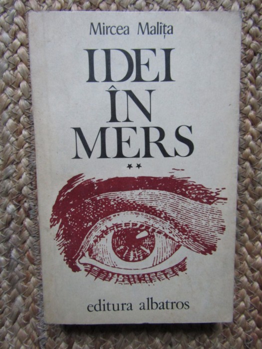 Idei In Mers Vol. 2 - Mircea Malita