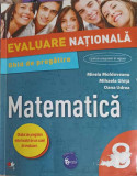 MATEMATICA - GHID DE PREGATIRE. EVALUARE NATIONALA CLASA A 8-A-MIRELA MOLDOVEANU, MIHAELA GHITA, OANA UDREA