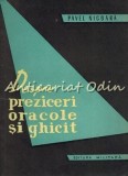 Despre Preziceri Oracole Si Ghicit - Pavel Nicoara