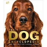 DK: The Dog Encyclopedia