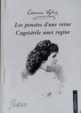 LES PENSEES D&amp;#039;UNE REINE. CUGETARIEL UNEI REGINE-CARMEN SYLVA-224013 foto