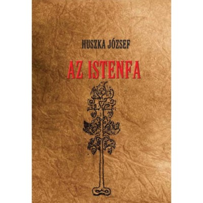 Az Istenfa - Huszka J&amp;oacute;zsef foto