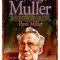 George Muller: Man of Faith and Miracles