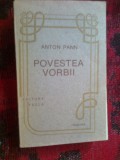 A4b Povestea vorbii - ANTON PANN - 624 pagini