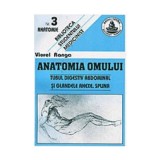 Anatomia omului. Tubul digestiv. 3 - Viorel Ranga