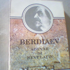 Nikolai Berdiaev - ADEVAR SI REVELATIE ( 1993 )