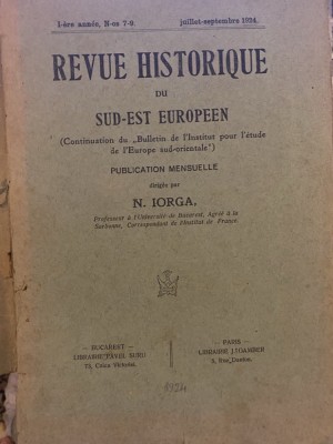 Revue Historique du Sud-Est Europeen (nr.7-9/1924, dirigee par N.Iorga) foto