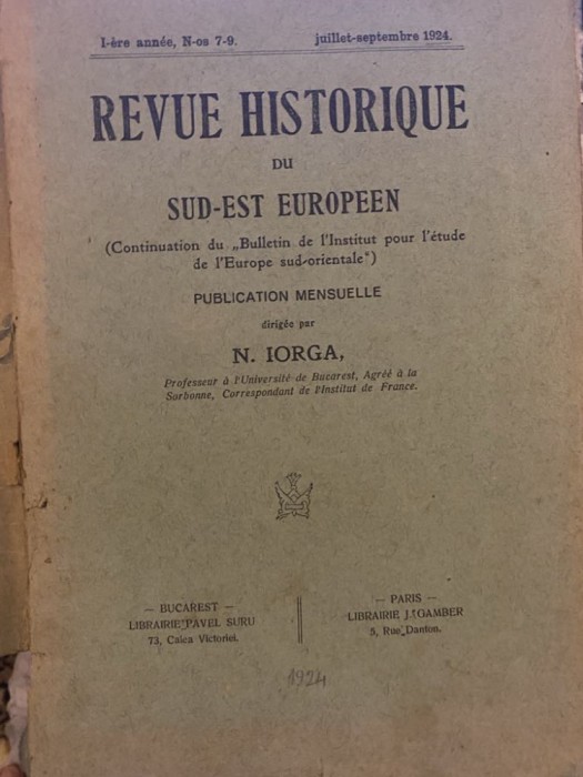Revue Historique du Sud-Est Europeen (nr.7-9/1924, dirigee par N.Iorga)