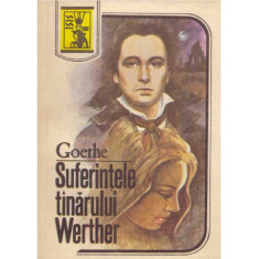 Johann Wolfgang Goethe - Suferintele tanarului Werther - 134468
