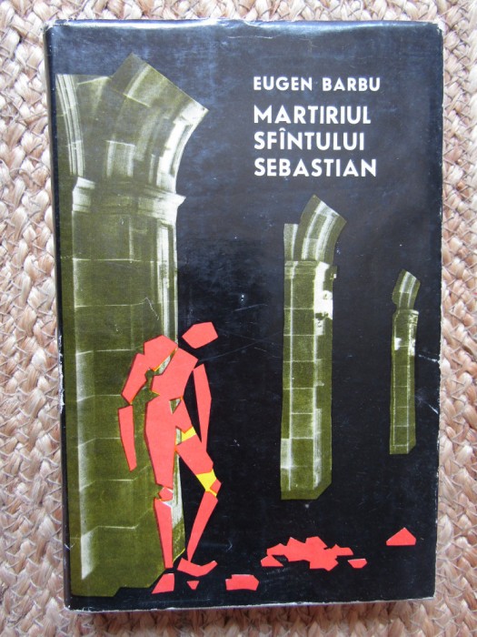 Eugen Barbu - Martiriul Sfantului Sebastian