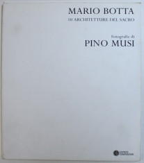 MARIO BOTTA: 10 ARCHITETTURE DEL SACRO di PINO MUSI , 2002, CONTINE DESEN ORIGINAL DE MARIO BOTTA SEMNAT foto