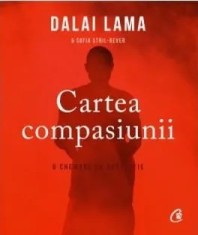 Cartea compasiunii/Dalai Lama