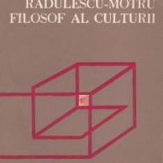 Corina Hrisca - Constantin Rădulescu-Motru, filosof al culturii