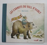 LES CARNETS DU VALL D &#039; OUBLY par ALBERT LEMANT , 2018