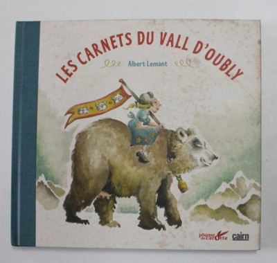LES CARNETS DU VALL D &amp;#039; OUBLY par ALBERT LEMANT , 2018 foto